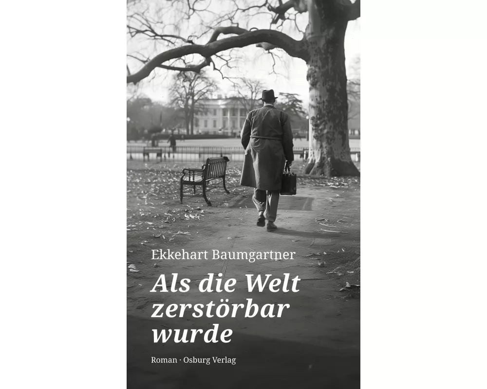 Als die Welt zerstörbar wurde