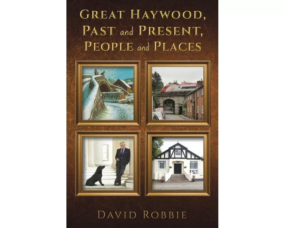 Great Haywood, Past and Present, People and Places