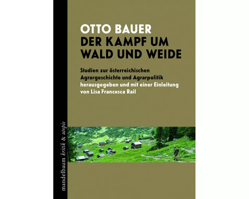 Der Kampf um Wald und Weide