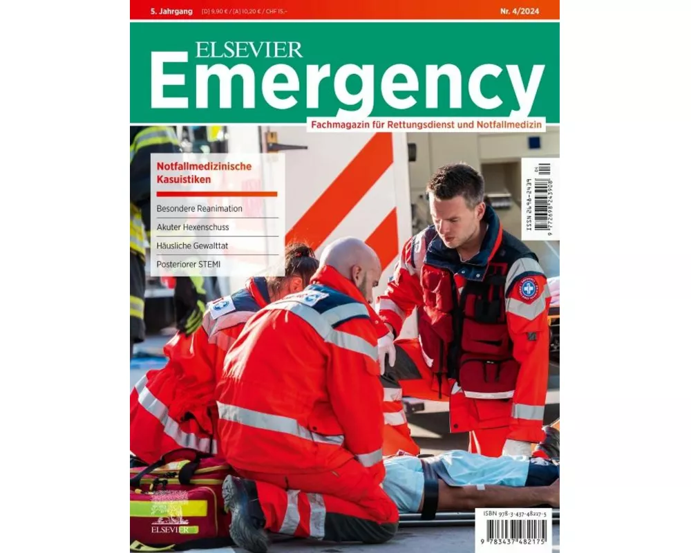 ELSEVIER Emergency. Notfallmedizinische Kasuistiken. 4/2024: Fachmagazin für Rettungsdienst und Notfallmedizin