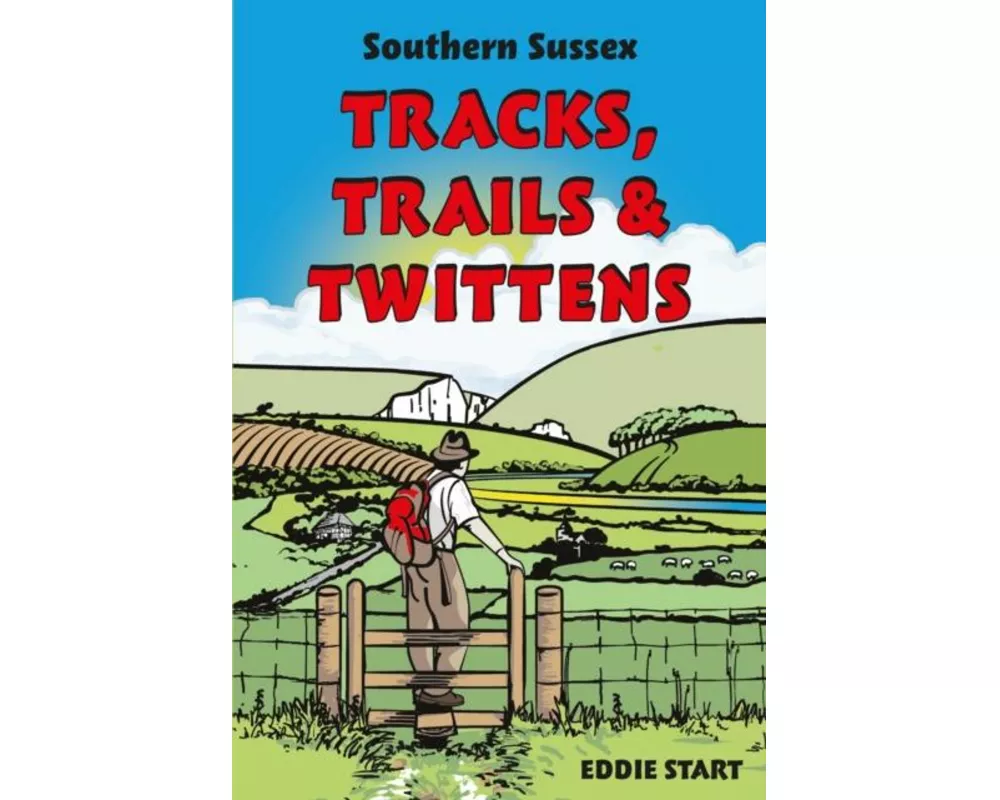 Southern Sussex Tracks, Trails & Twittens