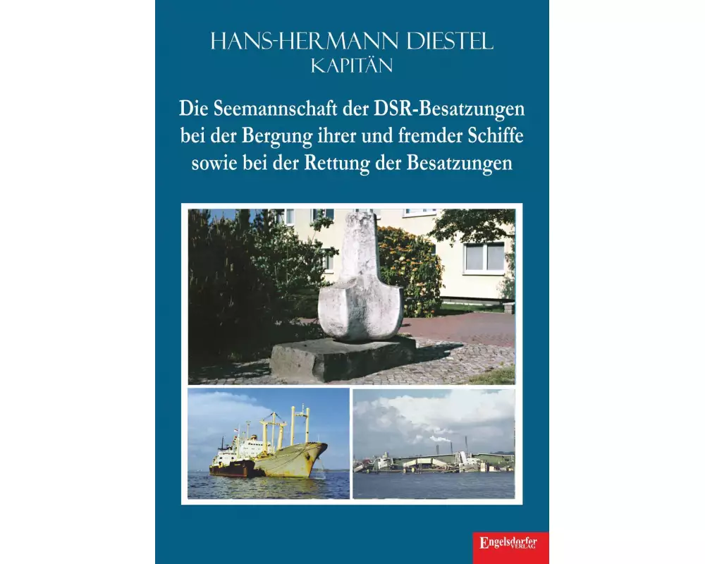 Die Seemannschaft der DSR-Besatzungen bei der Bergung ihrer und fremder Schiffe sowie bei der Rettung der Besatzungen