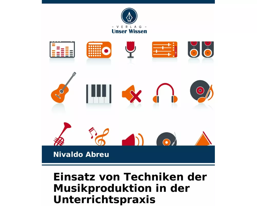 Einsatz von Techniken der Musikproduktion in der Unterrichtspraxis