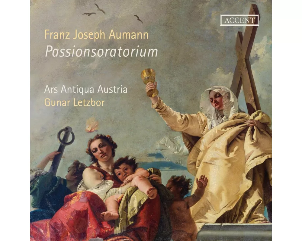Franz Joseph Aumann: Oratorium de Passione Domini