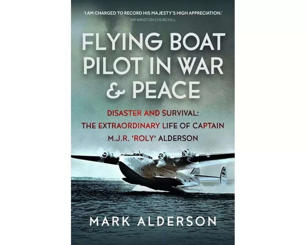 Flying Boat Pilot in War and Peace