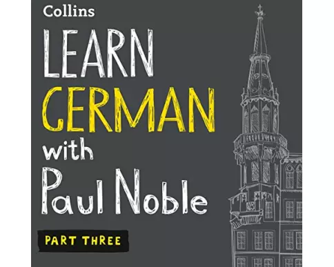Learn German with Paul Noble, Part 3