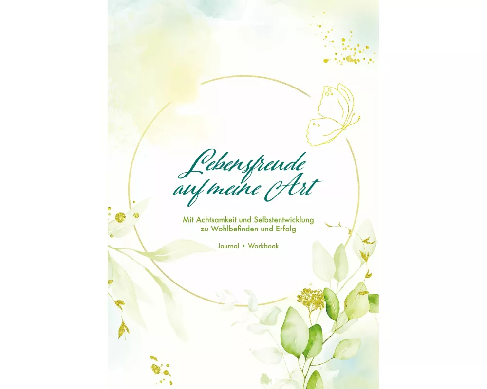 Lebensfreude auf meine Art