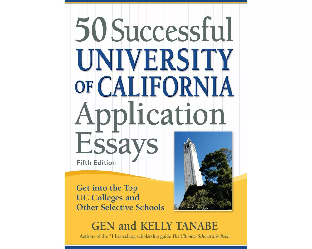50 Successful University of California Application Essays