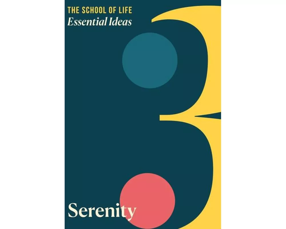 Essential Ideas 3: Serenity