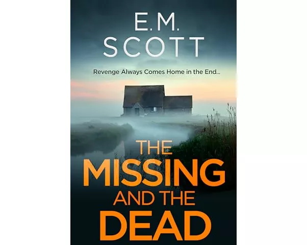 The Missing and the Dead (DI Thomas Maitland 1) : A missing teacher, a disgraced detective, and a deadly obsession—where guilt and revenge collide.