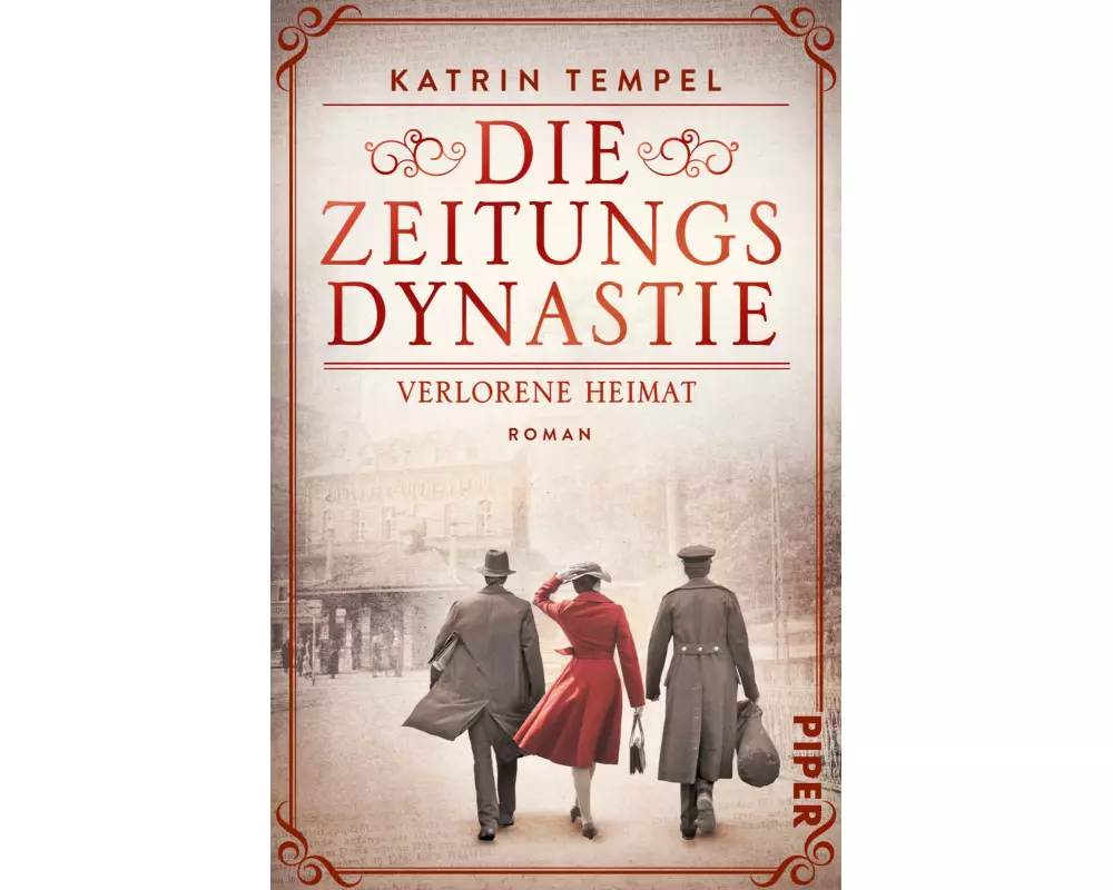 Die Zeitungsdynastie – Verlorene Heimat