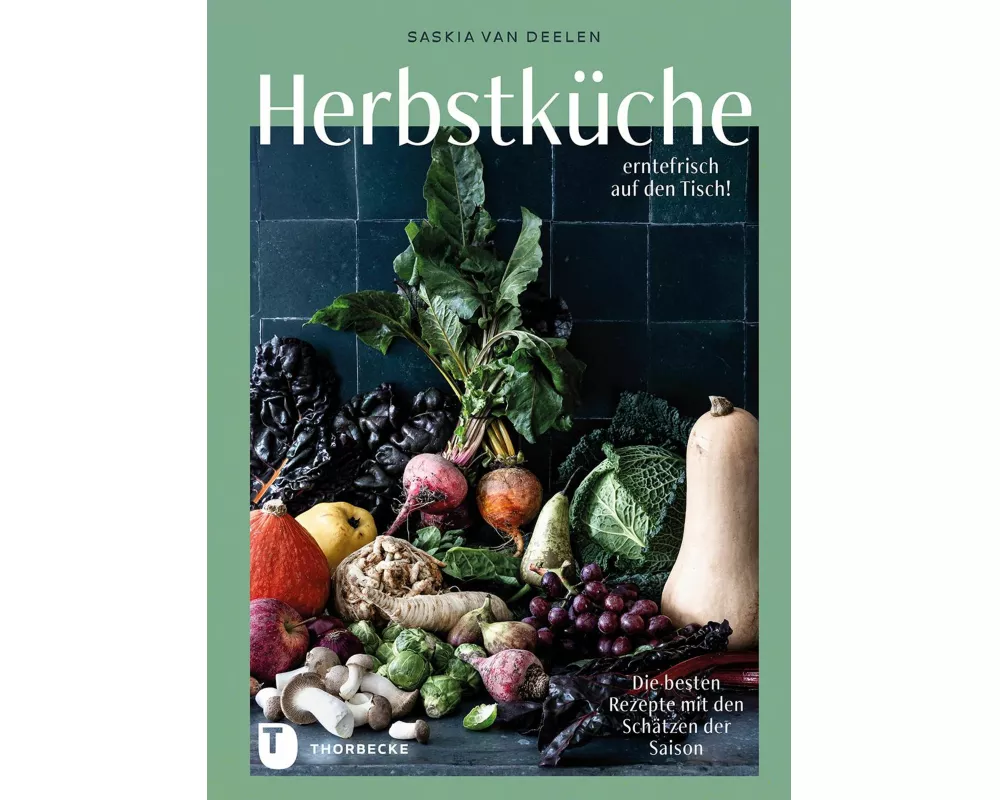 Herbstküche – erntefrisch auf den Tisch!