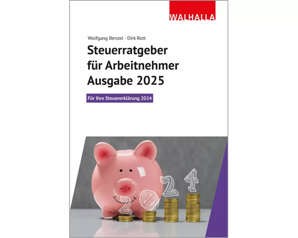Steuerratgeber für Arbeitnehmer - Ausgabe 2025