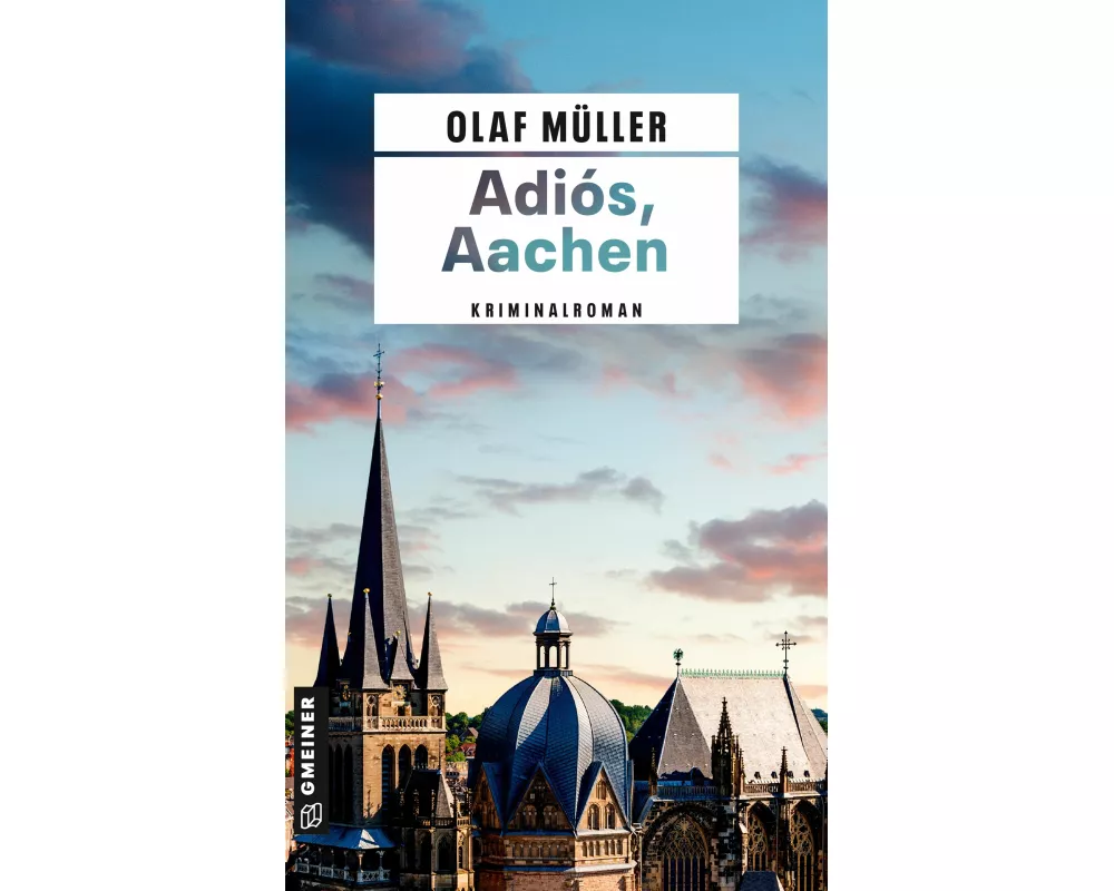 Adiós, Aachen