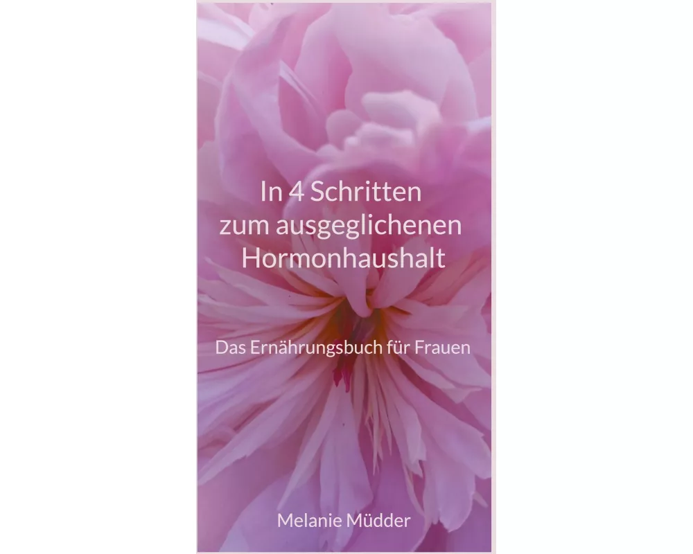 In 4 Schritten zum ausgeglichenen Hormonhaushalt