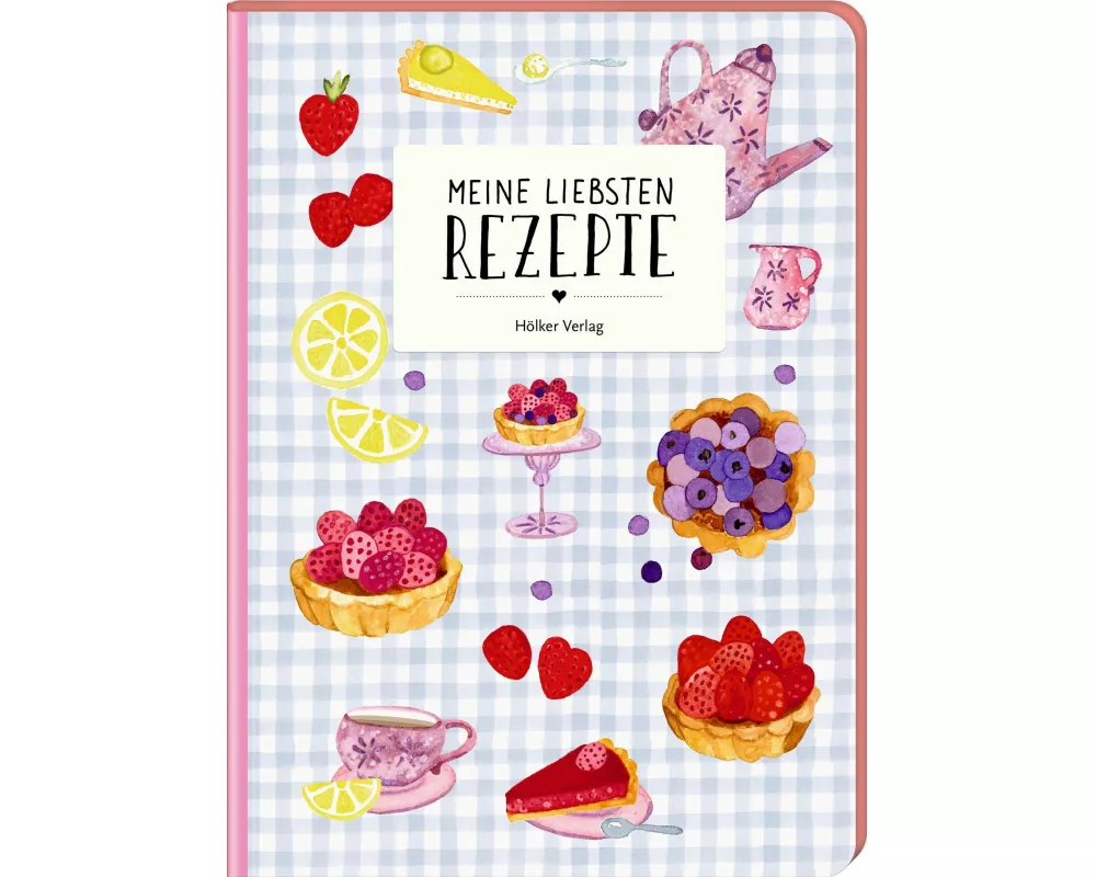 Meine liebsten Rezepte - Tea Time