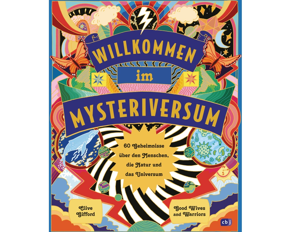Willkommen im Mysteriversum – 60 Geheimnisse über den Mensch, die Natur und das Universum
