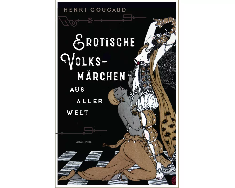 Erotische Volksmärchen aus aller Welt. Das Buch der Liebenden