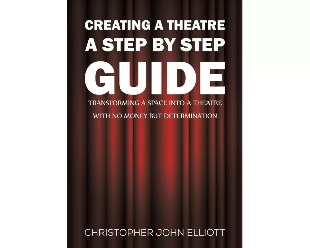 Creating a Theatre - A Step by Step Guide