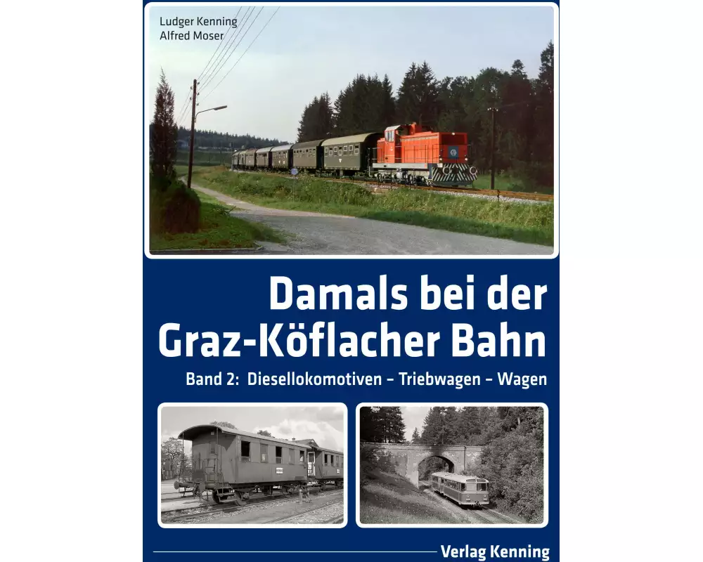 Damals bei der Graz-Köflacher Bahn