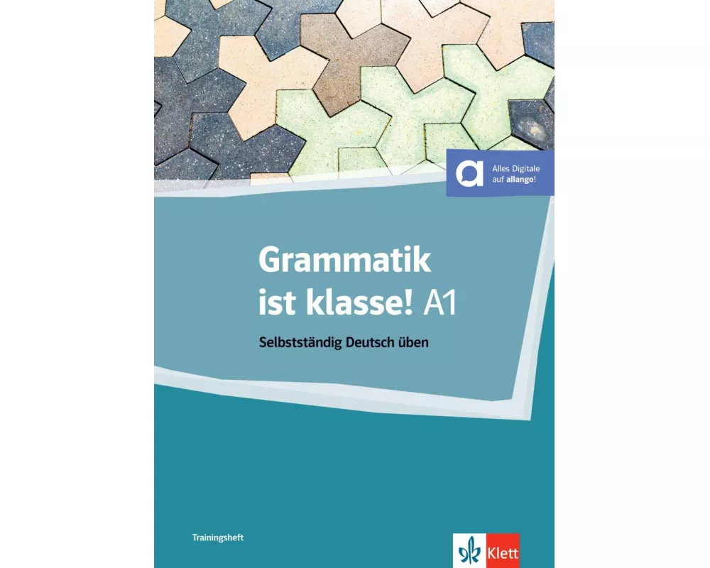 Grammatik ist Klasse! A1