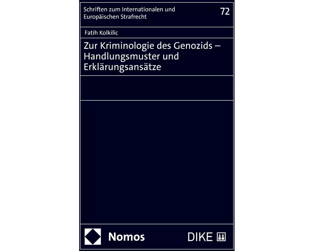 Zur Kriminologie des Genozids - Handlungsmuster und Erklärungsansätze