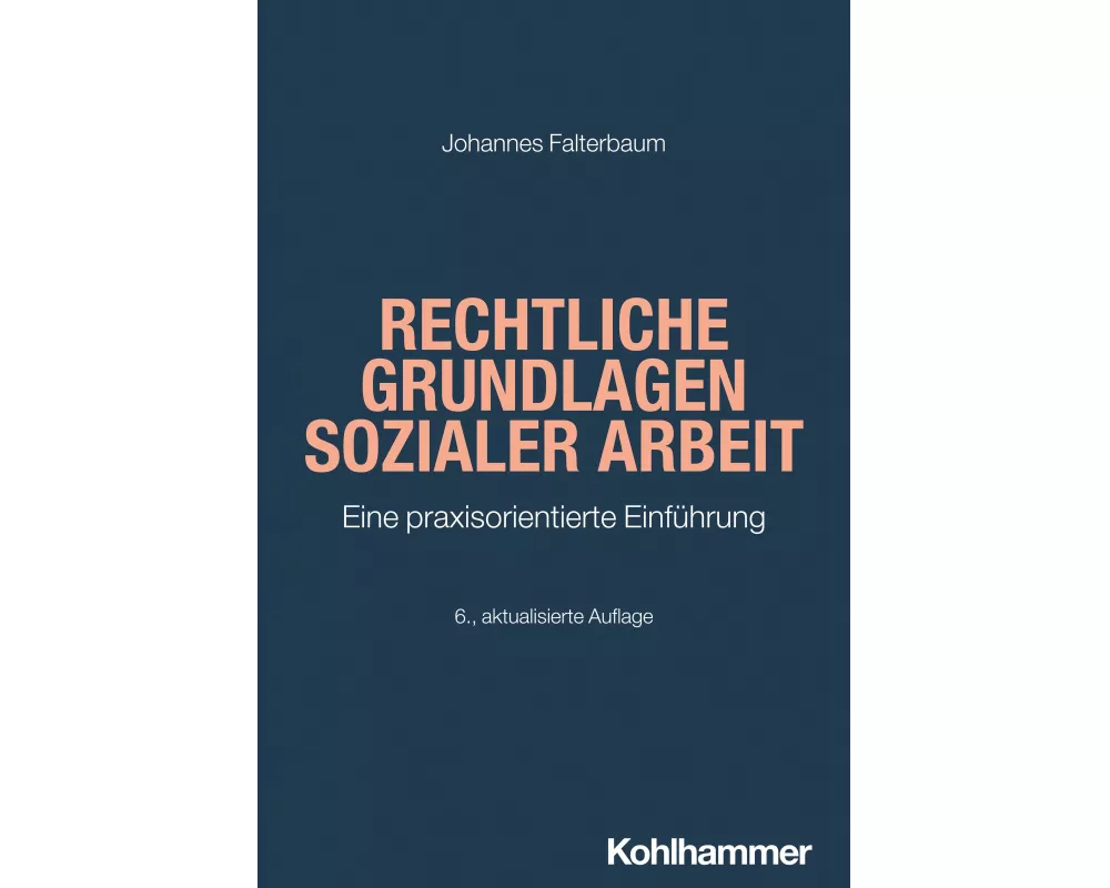 Rechtliche Grundlagen Sozialer Arbeit