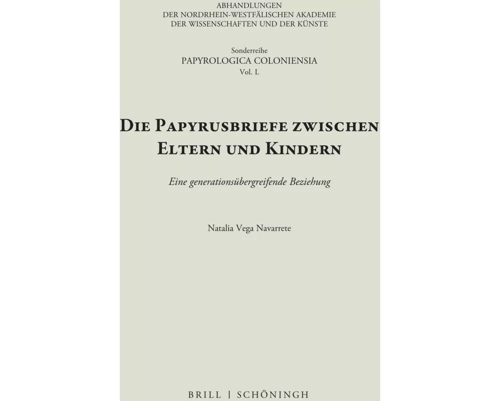 Die Papyrusbriefe zwischen Eltern und Kindern