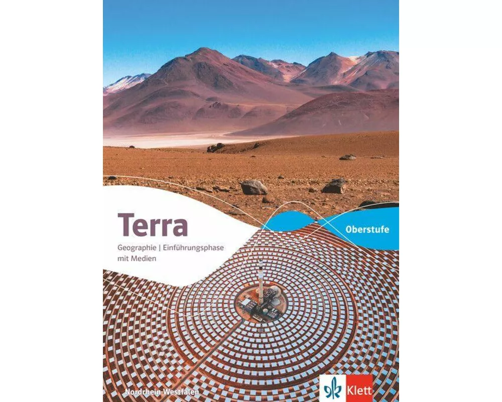 Terra Geographie Einführungsphase. Ausgabe Nordrhein-Westfalen Oberstufe