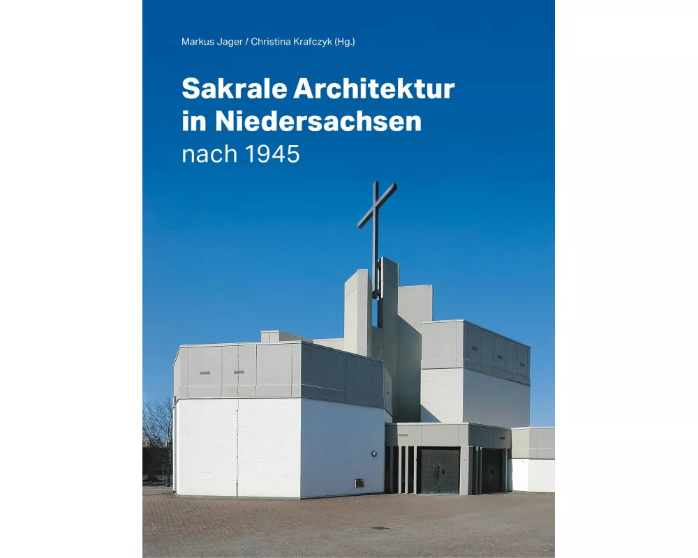 Sakrale Architektur in Niedersachsen nach 1945