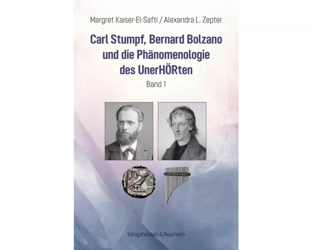 Carl Stumpf, Bernard Bolzano und die Phänomenologie des UnerHÖRten