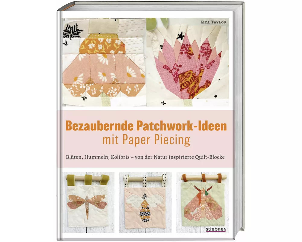 Bezaubernde Patchwork-Ideen mit Paper Piecing