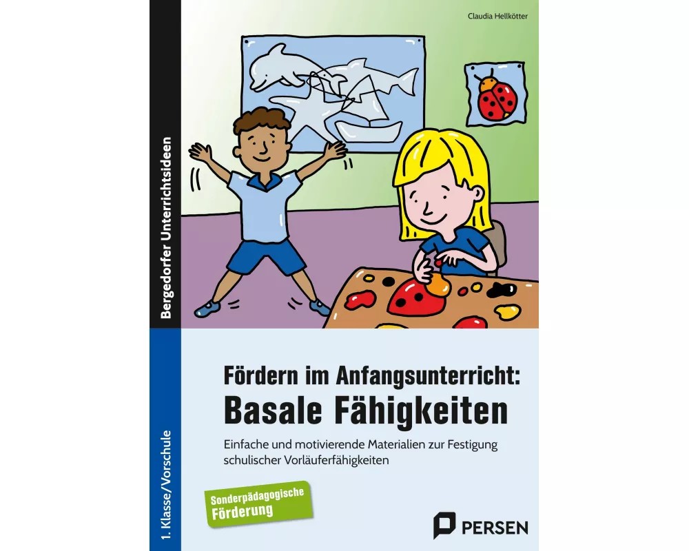 Fördern im Anfangsunterricht: Basale Fähigkeiten