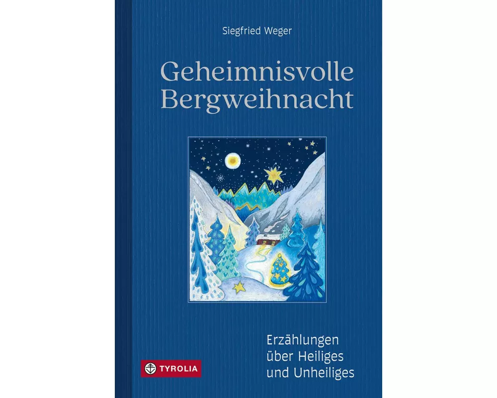 Geheimnisvolle Bergweihnacht