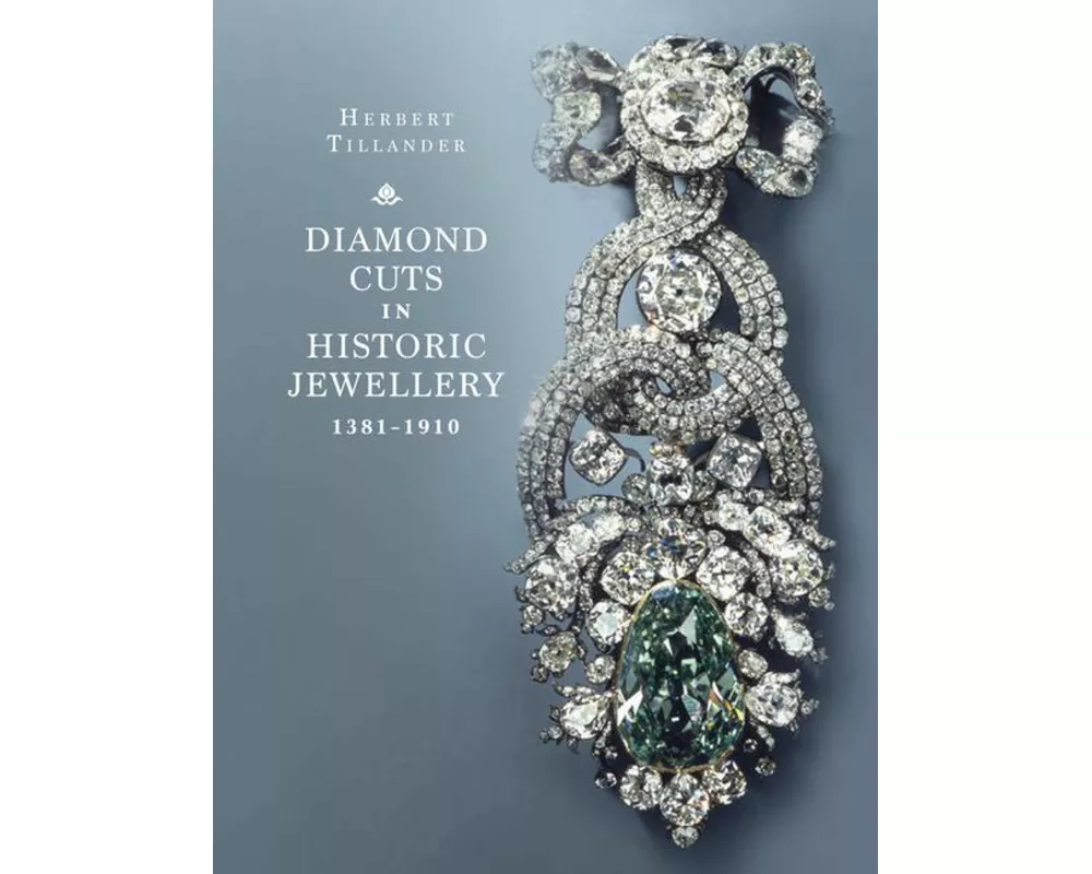 Diamond Cuts in Historic Jewellery 1381-1910