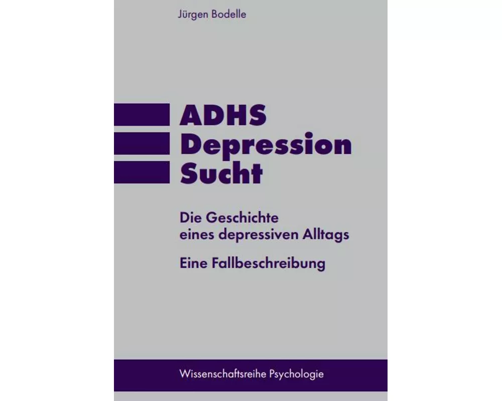 ADHS * Depression * Sucht