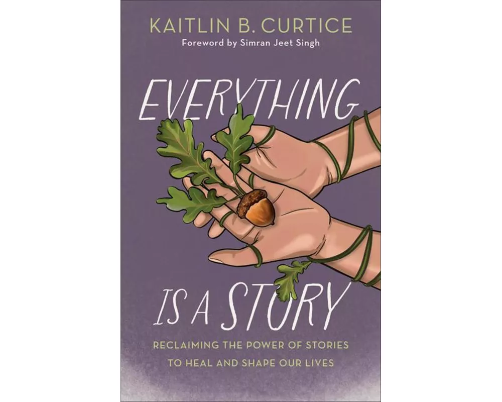 Everything Is a Story