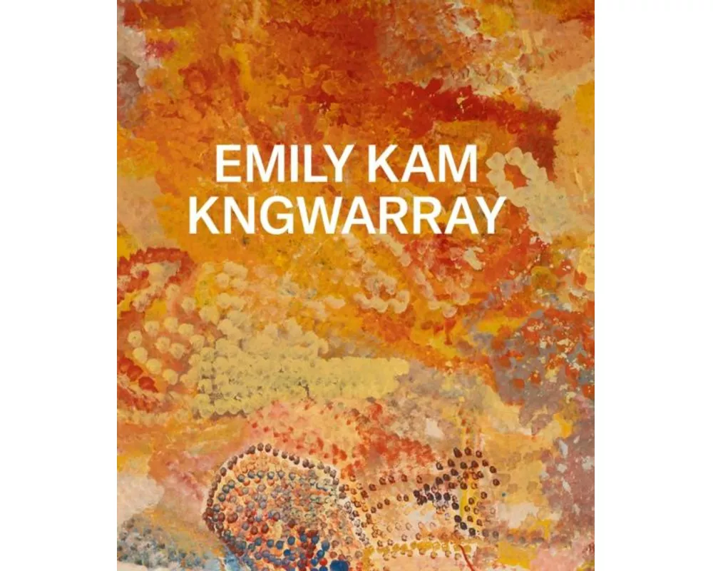 Emily Kam Kngwarray