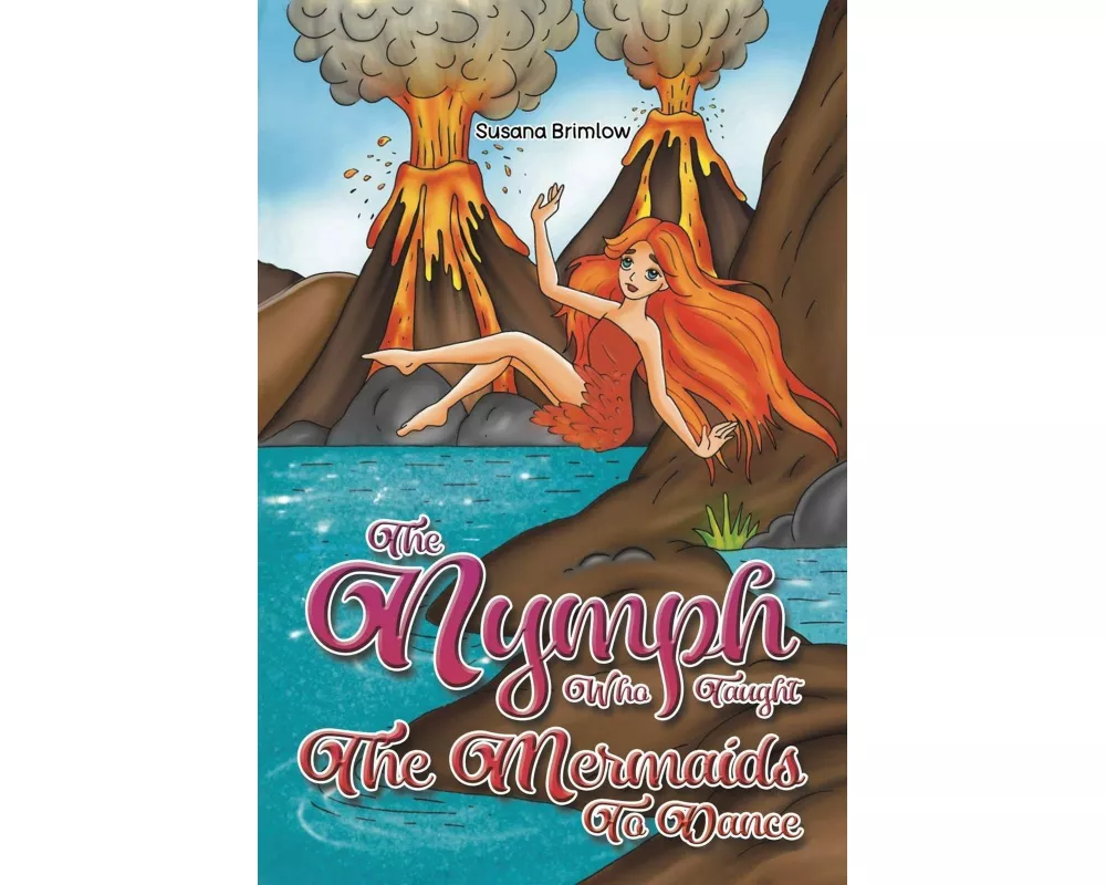 The Nymph Who Taught the Mermaids to Dance