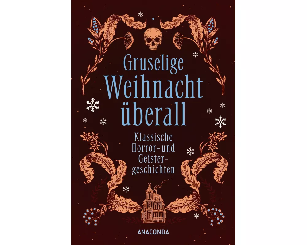 Gruselige Weihnacht überall. Klassische Horror- und Geistergeschichten