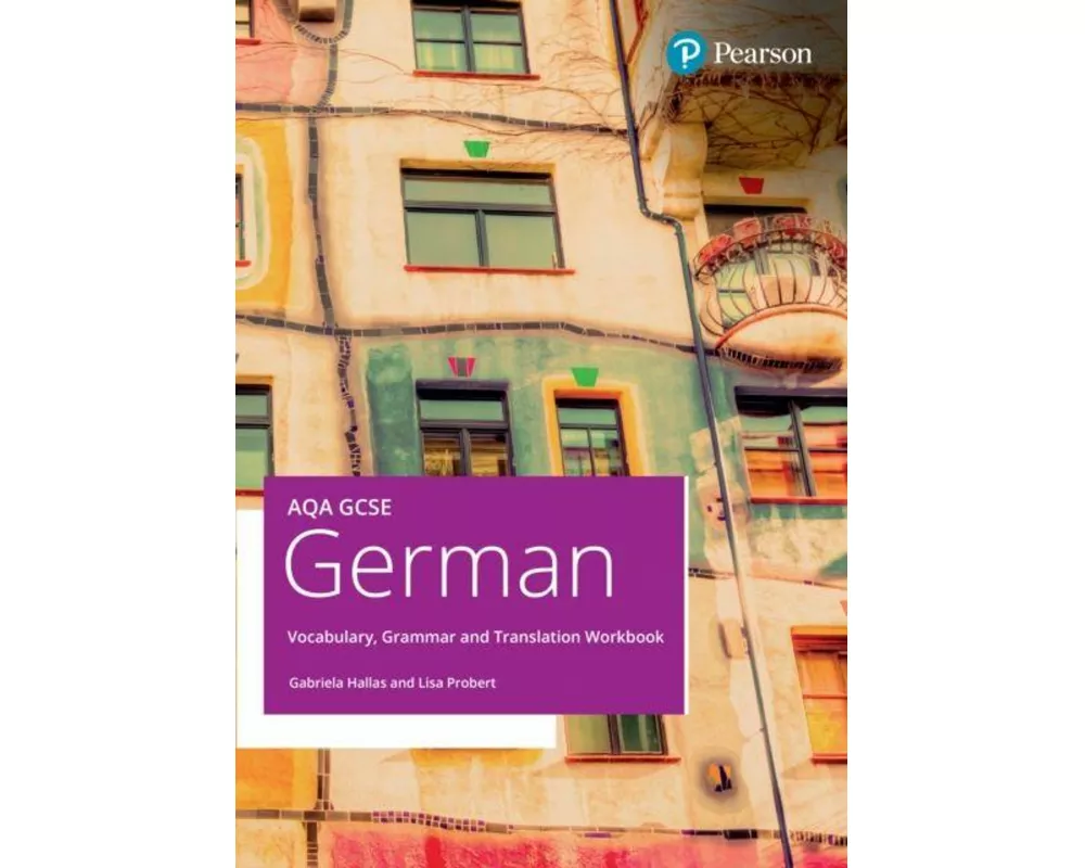 AQA GCSE German Vocabulary, Grammar and Translation Workbook