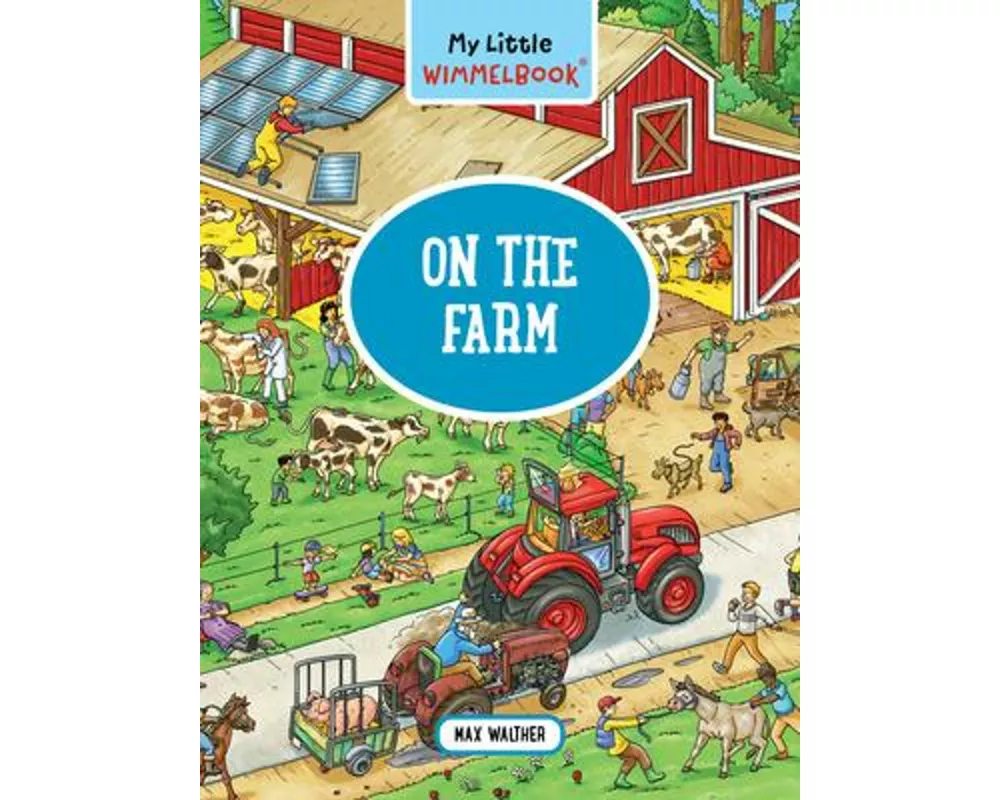 My Little Wimmelbook(r) - On the Farm