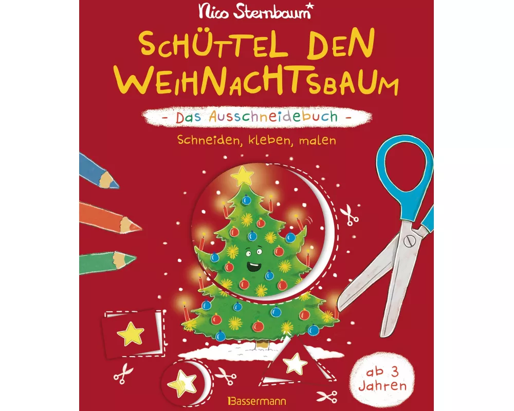 Schüttel den Weihnachtsbaum - Das Ausschneidebuch. Schneiden, kleben, malen für Kinder ab 3 Jahren