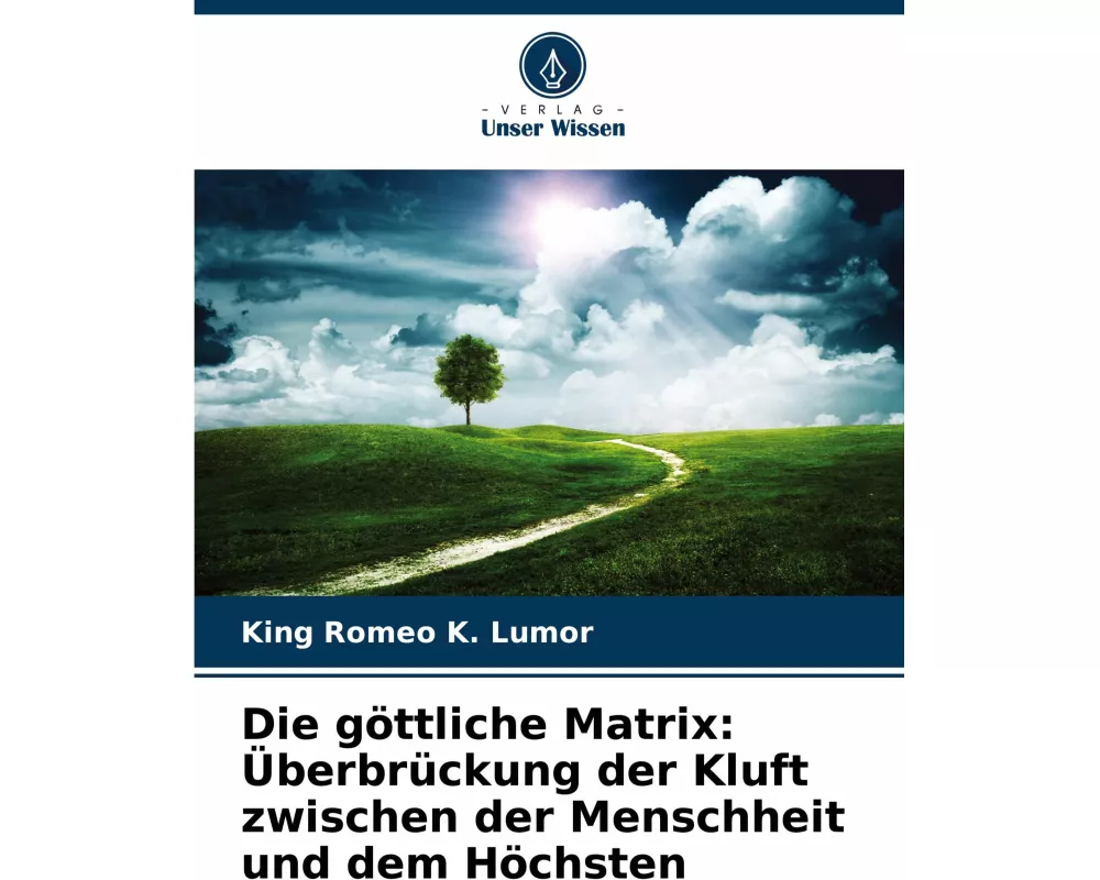 Die göttliche Matrix: Überbrückung der Kluft zwischen der Menschheit und dem Höchsten
