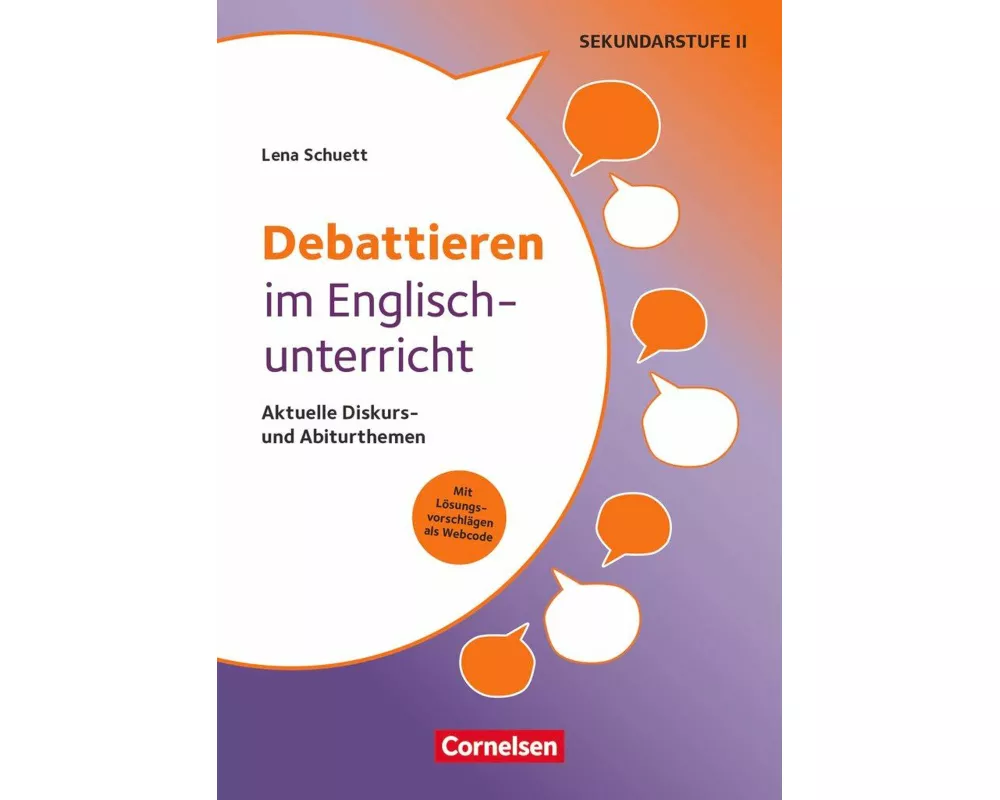 Debattieren im Englischunterricht - Aktuelle Diskurs- und Abiturthemen
