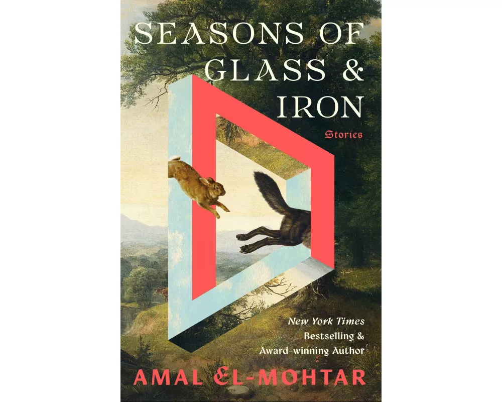 Seasons of Glass and Iron: Stories