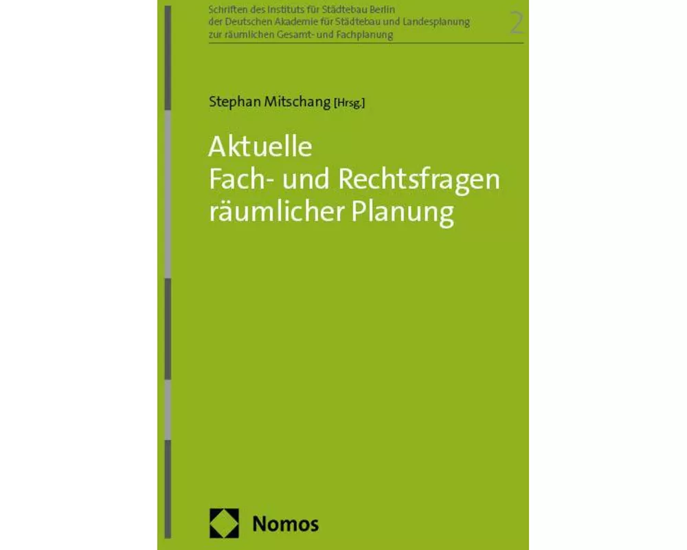 Aktuelle Fach- und Rechtsfragen räumlicher Planung