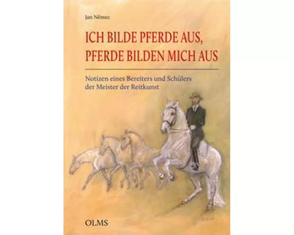 Ich bilde Pferde aus, Pferde bilden mich aus