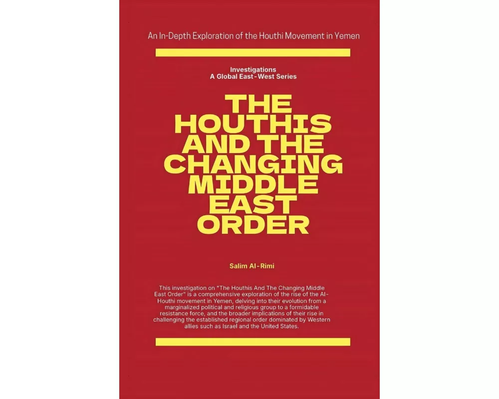 The Houthis and the Changing Middle East Order
