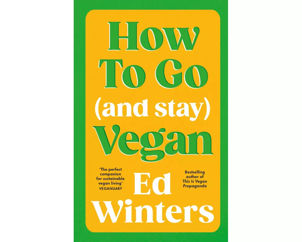 How to Go (and Stay) Vegan